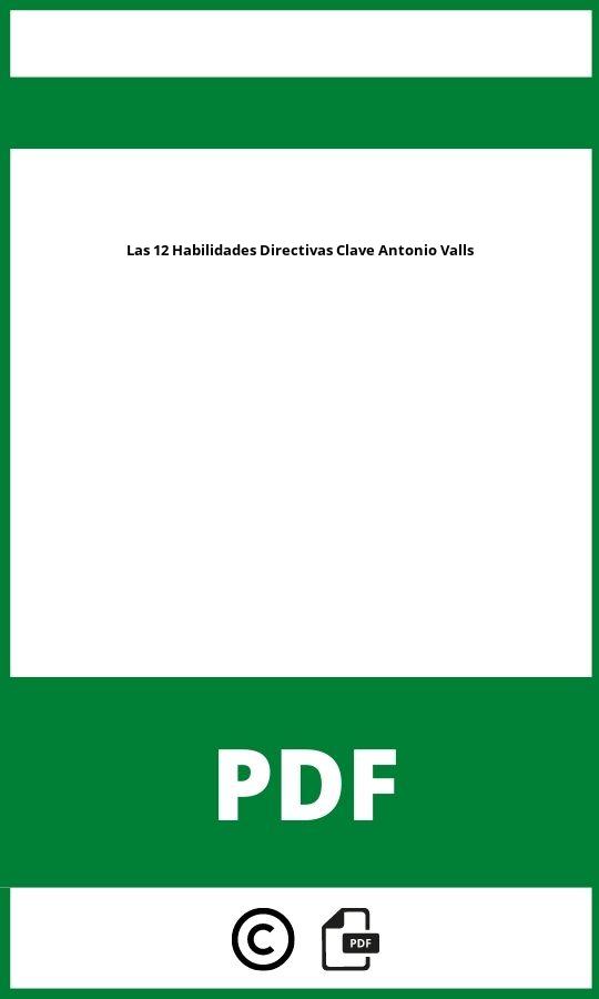 Las 12 Habilidades Directivas Clave Antonio Valls Pdf Gratis