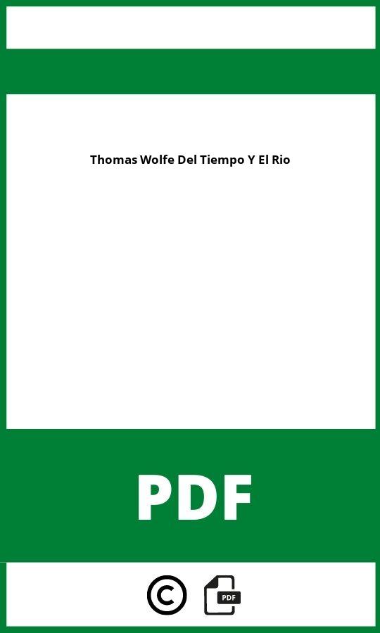 Thomas Wolfe Del Tiempo Y El Rio Pdf Gratis